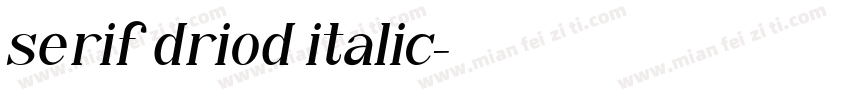 serif driod italic字体转换